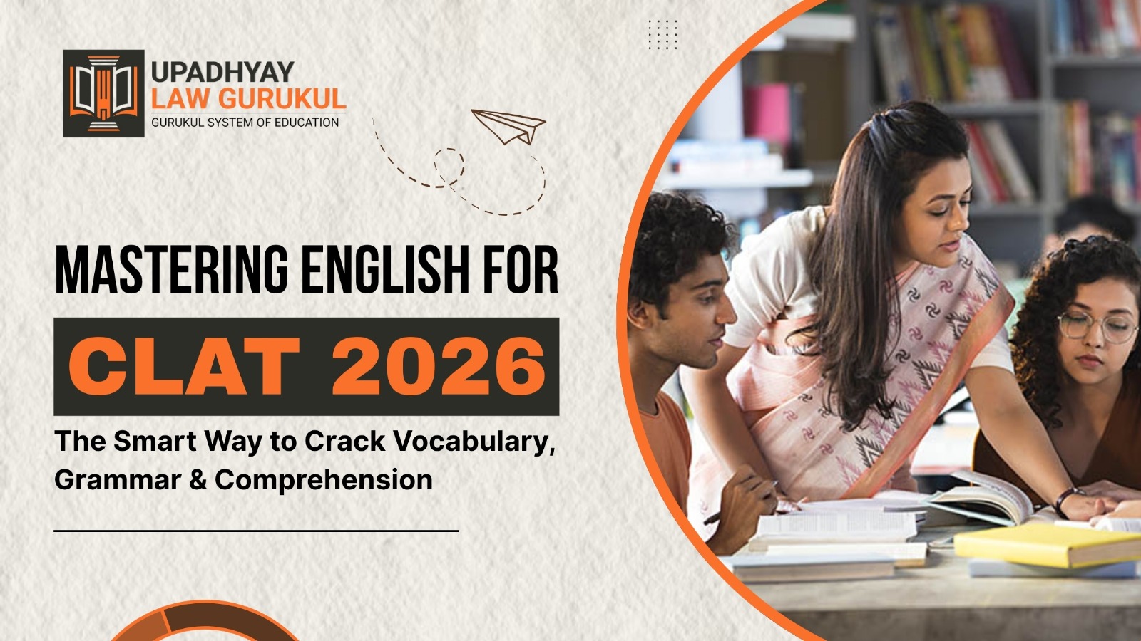 Mastering English for CLAT 2026: The Smart Way to Crack Vocabulary, Grammar & Comprehension